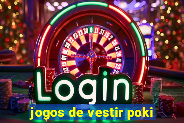 jogos de vestir poki